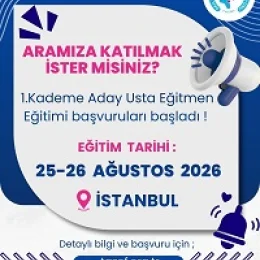 1. Kademe Aday Usta Eğitmen Eğitim Başvuruları Başladı